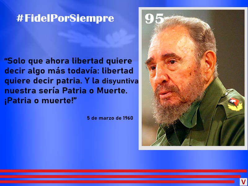 Fidel por siempre. venceremos 4