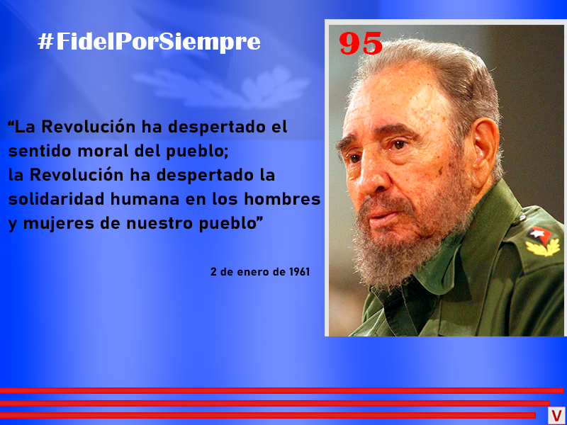 Fidel por siempre. venceremos 8
