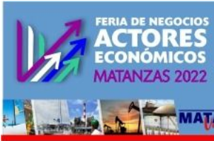 Screenshot 2022 04 20 at 11 43 04 Matanzas convida a Feria de Negocios de Actores Económicos